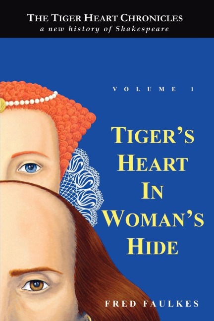 Tigers Heart in Womans Hide: Volume 1