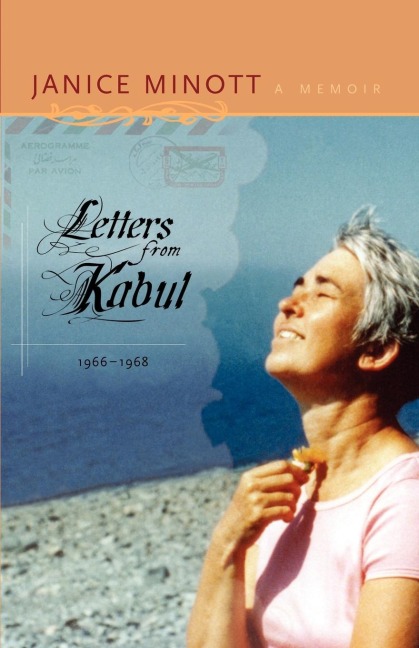 Letters from Kabul, 1966-1968: A Memoir