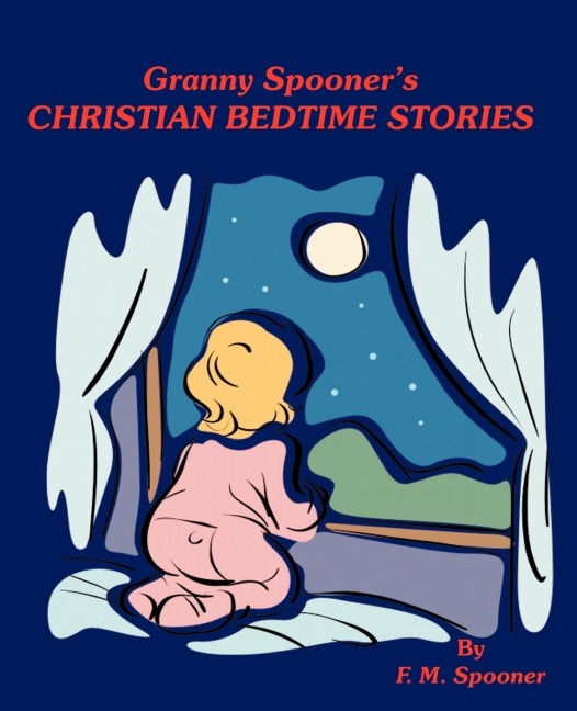 Granny Spooners Christian Bedtime Stories