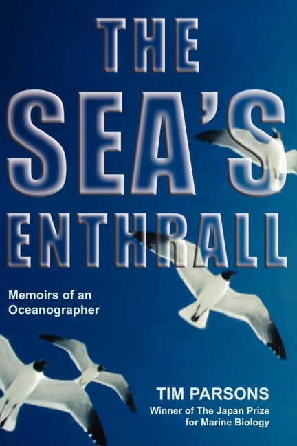 The Seas Enthrall: Memoirs of an Oceanographer