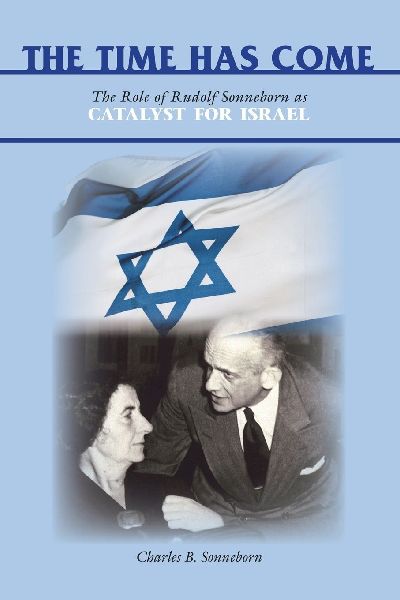 The Time Has Come: The Role of Rudolf Sonneborn as Catalyst for Israel