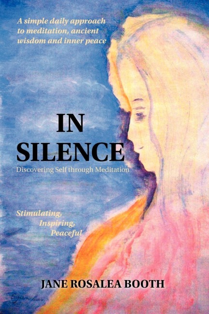 In Silence: Discovering Self Through Meditation