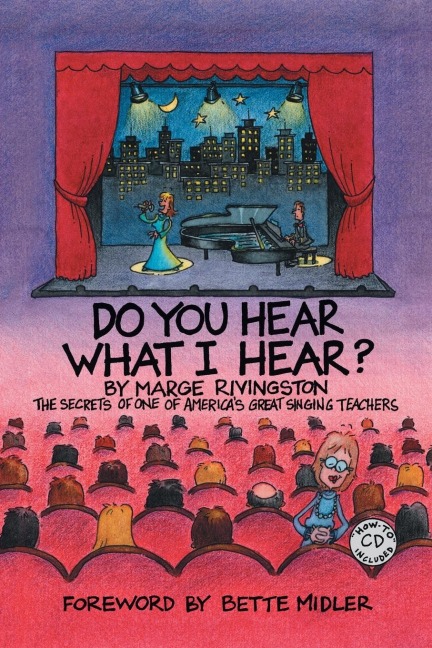 Do You Hear What I Hear?: The Secrets of One of Americas Great Singing Teachers