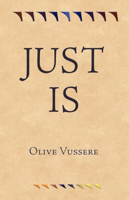 Just Is
