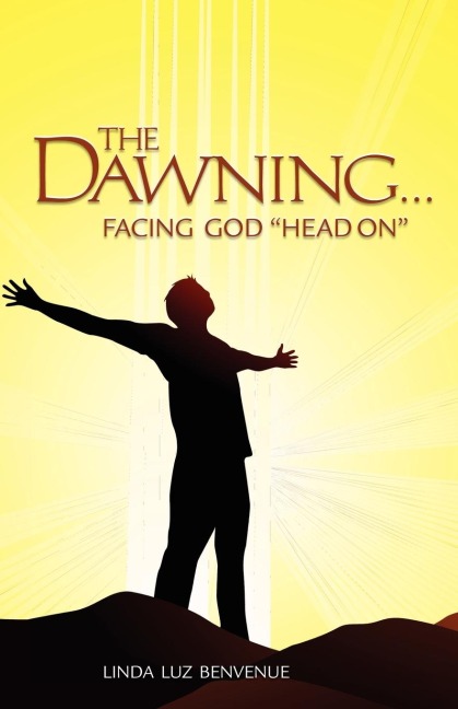 The Dawning: Facing God Head on