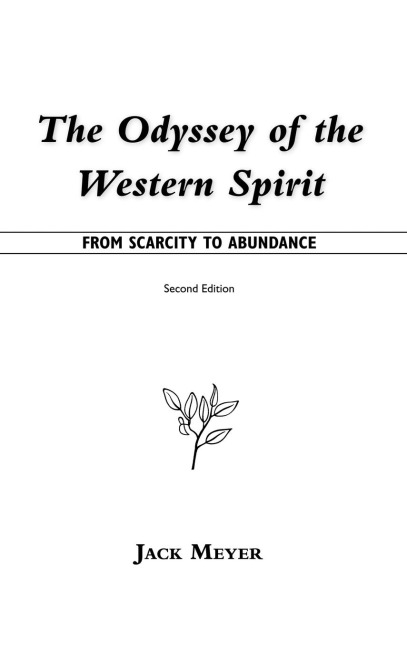 The Odyssey of the Western Spirit: From Scarcity to Abundance