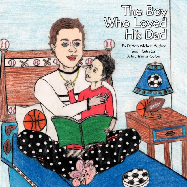 The Boy Who Loved His Dad