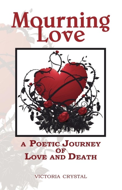 Mourning Love: A Poetic Journey of Love and Death