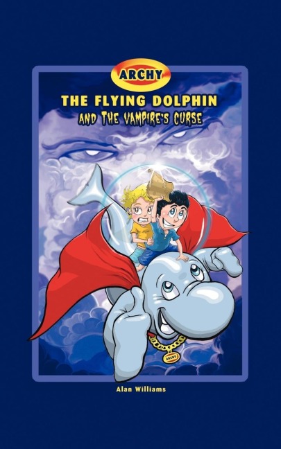 Archy the Flying Dolphin and the Vampires Curse