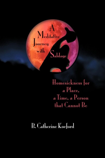 A Meditative Journey with Saldage: Homesickness for a Place, a Time, a Person That Cannot Be