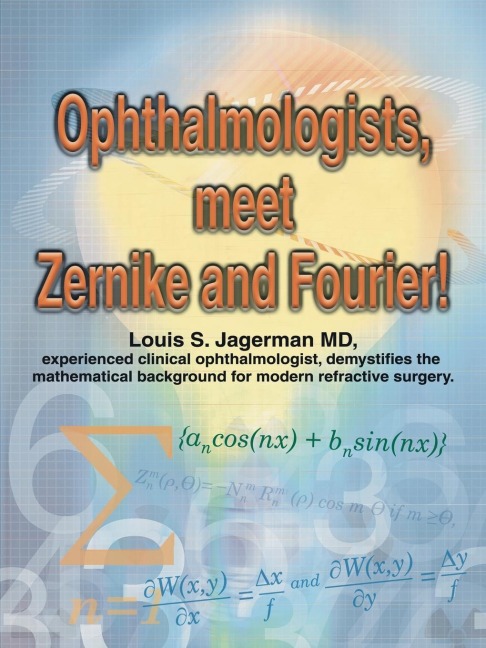 Ophthalmologists, Meet Zernike and Fourier!