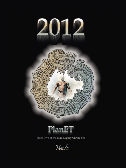 2012 - Planet: Book Two of the Lyra Legacy Chronicles