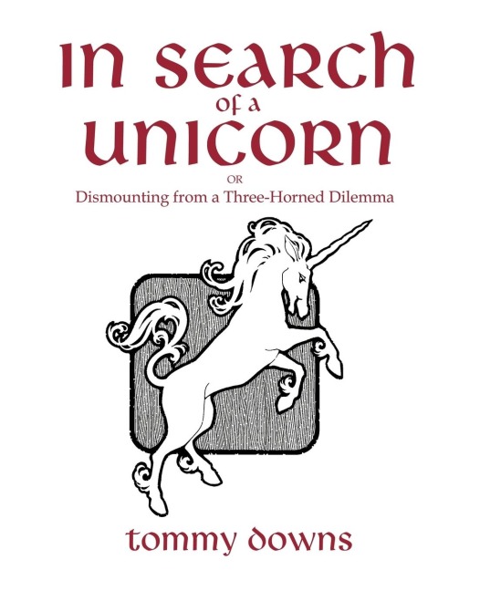 In Search of a Unicorn: Or Dismounting from a Three-Horned Dilemma