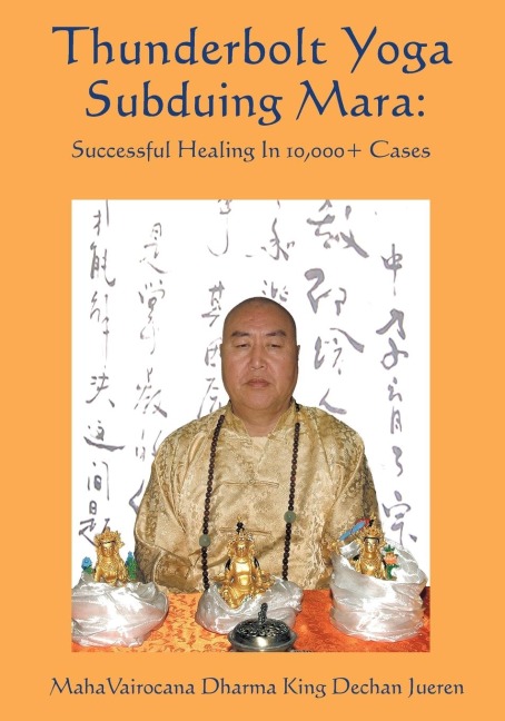 Thunderbolt Yoga Subduing Mara: Successful Healing in 10,000] Cases