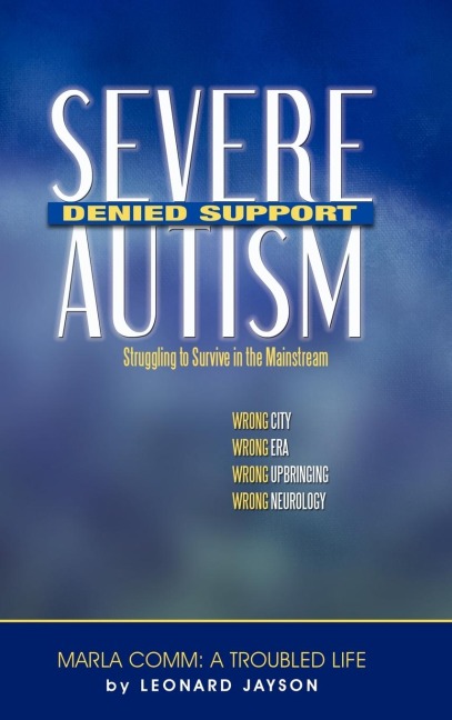 Severe Autism, Denied Support: Struggling to Survive in the Mainstream