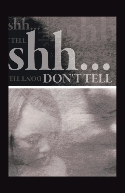 Shh... Dont Tell