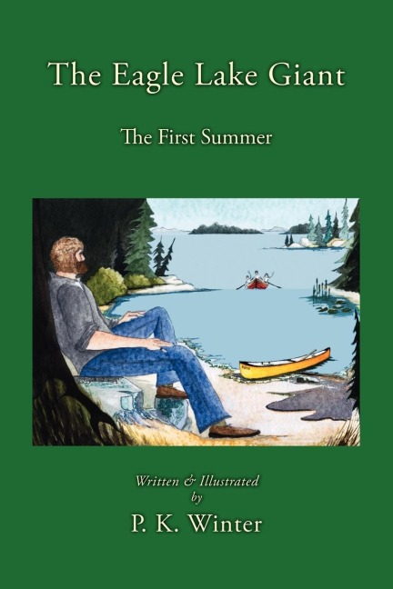 The Eagle Lake Giant: The First Summer