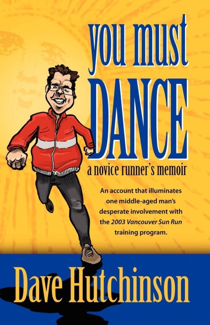 You Must Dance: A Novice Runners Memoir