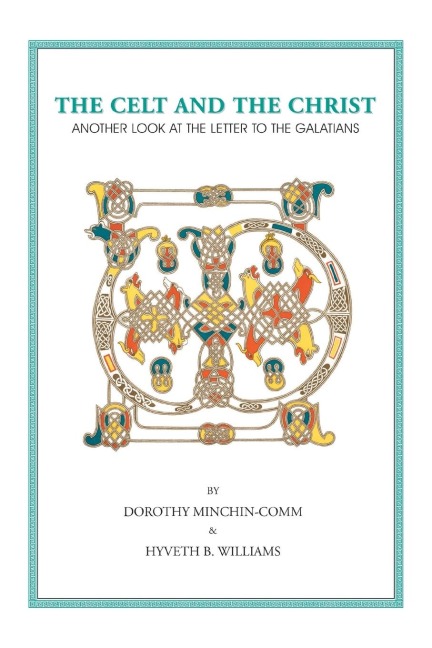 The Celt and the Christ: Another Look at the Letter to the Galatians