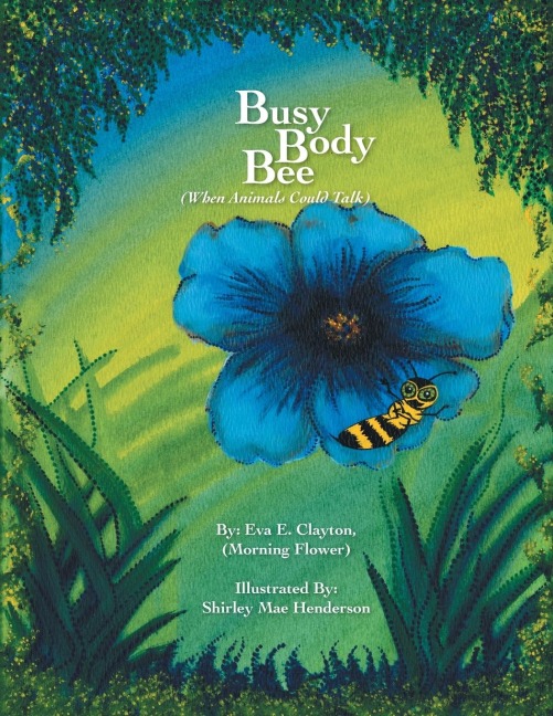 Busy Body Bee: When Animals Could Talk