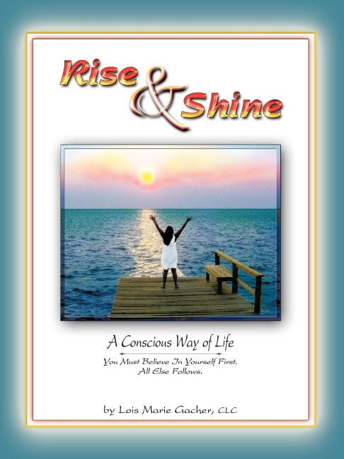 Rise & Shine: A Conscious Way of Life