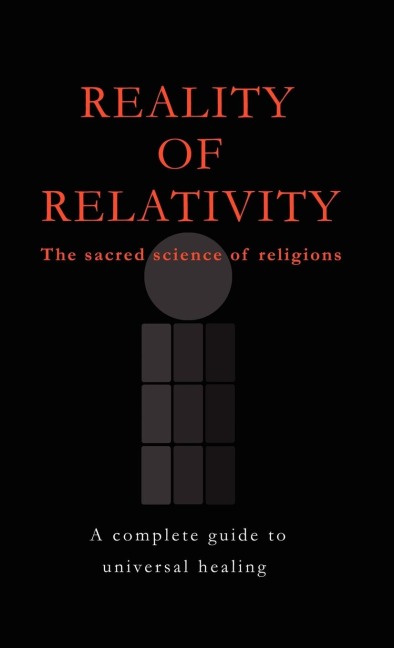 Reality of Relativity: The Sacred Science of Religions