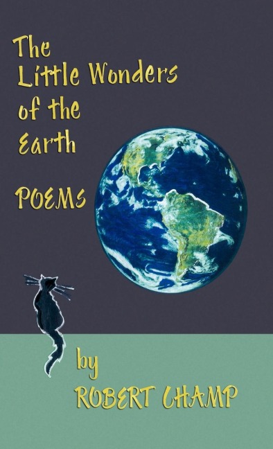 The Little Wonders of the Earth: Poems