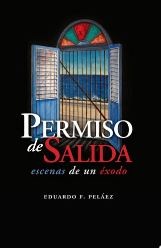 Permiso de Salida Escenas de un éxodo: Novela