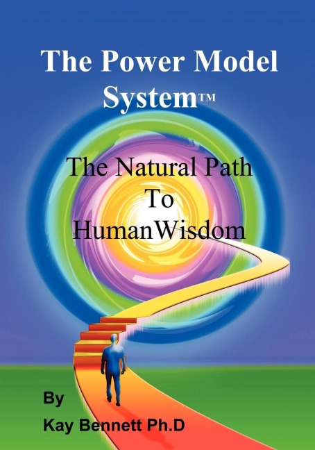 The Power Model System[: The Natural Path to Human Wisdom