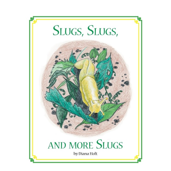 Slugs, Slugs, and More Slugs: Grandmas Silver Series