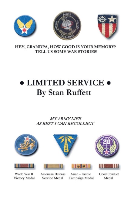 Limited Service: My Army Life As Best I Can Recollect