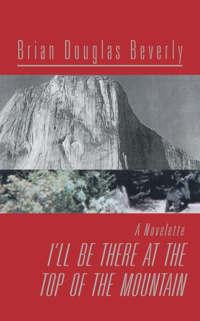 Ill Be There At The Top Of The Mountain