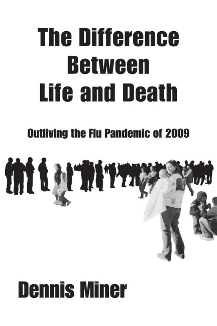 The Difference Between Life and Death: Outliving the Flu Pandemic of 2009