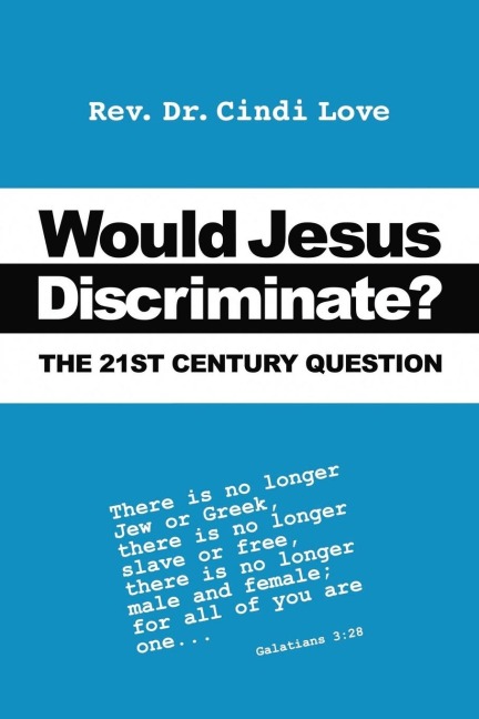 Would Jesus Discriminate?: The 21st Century Question
