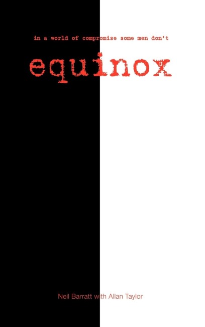 Equinox: In a World of Compromise Some Men Dont