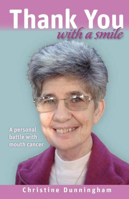 Thank You with a Smile: A Personal Battle with Mouth Cancer