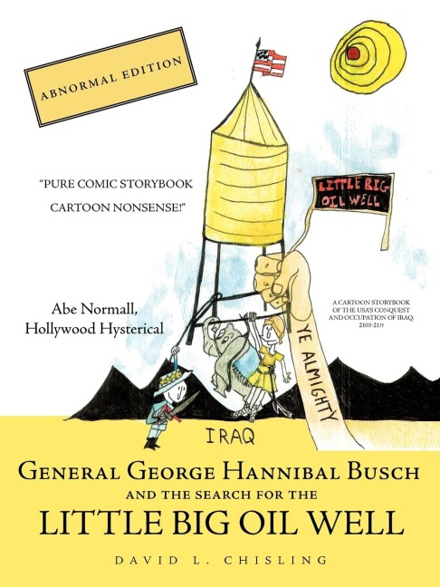 General George Hannibal Busch: And the Search for the Little Big Oil Well