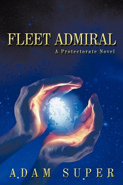 Fleet Admiral: A Protectorate Novel
