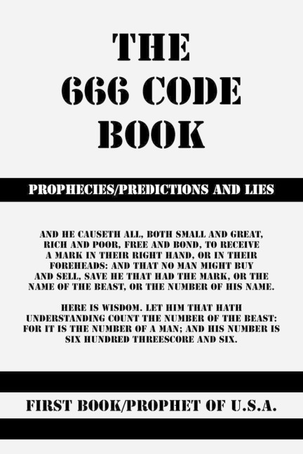 The 666 Code Book: Prophecies/Predictions and Lies