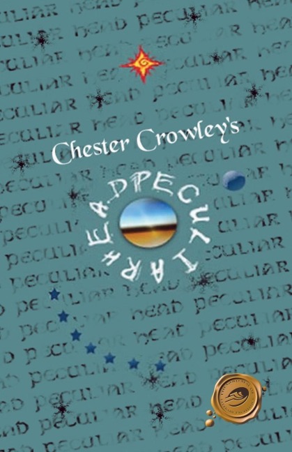 Chester Crowleys Peculiar Head