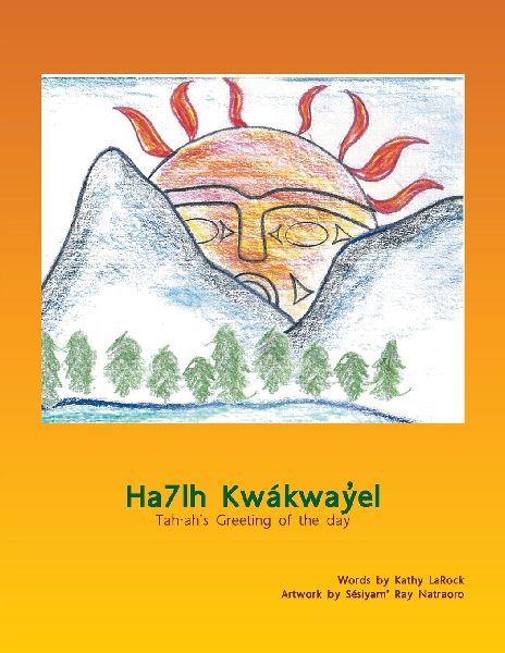 Ha7lh Kwákwayel: Tah-ahs Greeting of the day