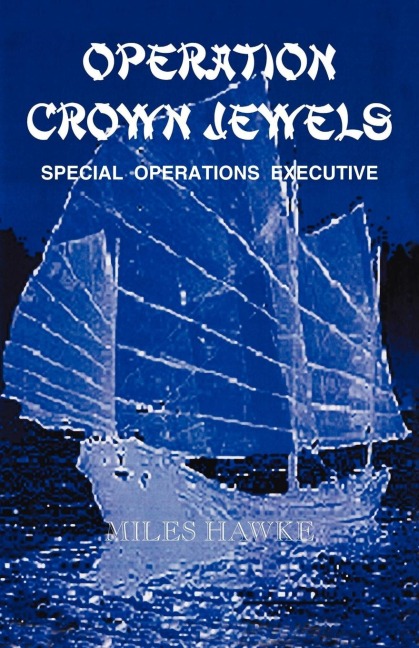 Operation Crown Jewels: Special Operations Executive