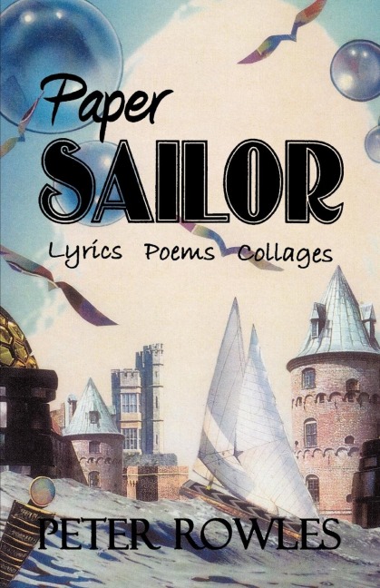 Paper Sailor: Lyrics Poems Collages