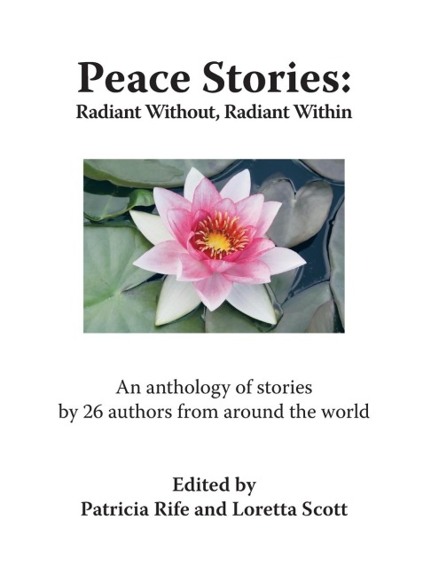 Peace Stories: Radiant Without, Radiant Within