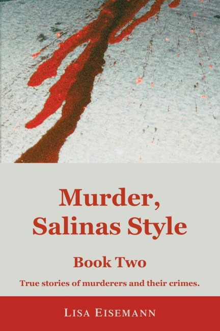 Murder, Salinas Style: Book Two