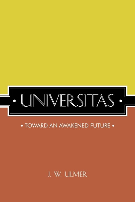 Universitas: Toward an Awakened Future