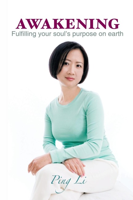 AWAKENING: Fulfilling your souls purpose on earth