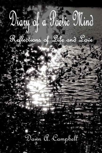Diary of a Poetic Mind: Reflections of Life and Love