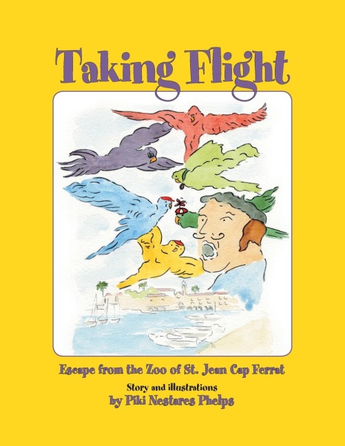 Taking Flight: Escape from the Zoo of St. Jean Cap Ferrat