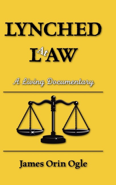 Lynched at Law: A Living Documentary